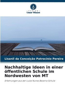 bokomslag Nachhaltige Ideen in einer ffentlichen Schule im Nordwesten von MT