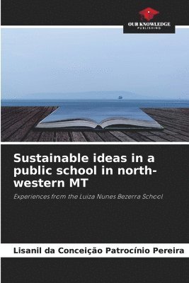 bokomslag Sustainable ideas in a public school in north-western MT