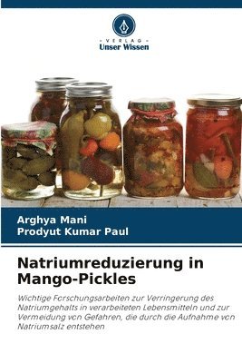 Natriumreduzierung in Mango-Pickles 1