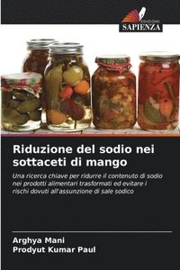 bokomslag Riduzione del sodio nei sottaceti di mango