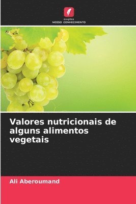 Valores nutricionais de alguns alimentos vegetais 1