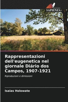 bokomslag Rappresentazioni dell'eugenetica nel giornale Diário dos Campos, 1907-1921