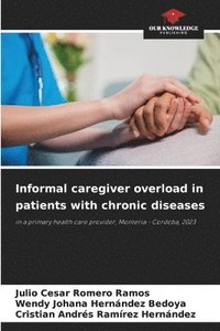 bokomslag Informal caregiver overload in patients with chronic diseases