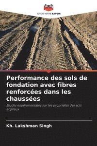 bokomslag Performance des sols de fondation avec fibres renforcées dans les chaussées