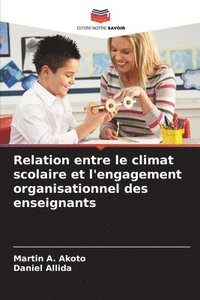 bokomslag Relation entre le climat scolaire et l'engagement organisationnel des enseignants