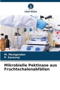 bokomslag Mikrobielle Pektinase aus Fruchtschalenabfällen