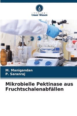 Mikrobielle Pektinase aus Fruchtschalenabfällen 1