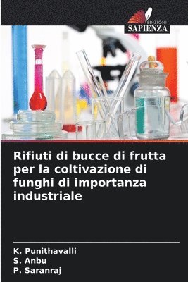 Rifiuti di bucce di frutta per la coltivazione di funghi di importanza industriale 1