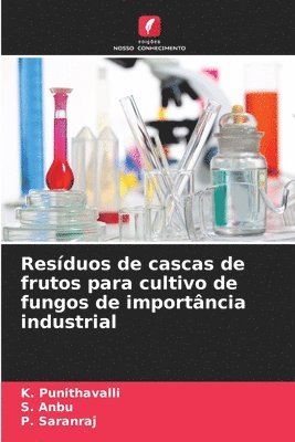 Resíduos de cascas de frutos para cultivo de fungos de importância industrial