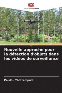 bokomslag Nouvelle approche pour la détection d'objets dans les vidéos de surveillance