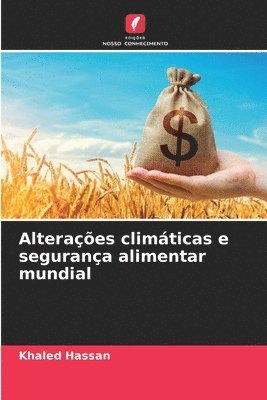 bokomslag Alteraes climticas e segurana alimentar mundial