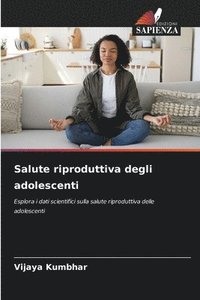 bokomslag Salute riproduttiva degli adolescenti