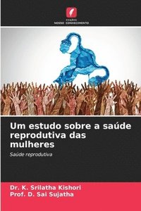 bokomslag Um estudo sobre a saúde reprodutiva das mulheres