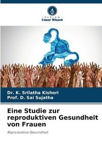 bokomslag Eine Studie zur reproduktiven Gesundheit von Frauen