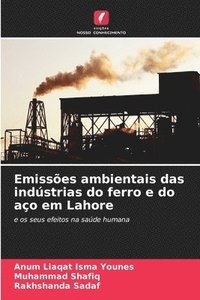 bokomslag Emissões ambientais das indústrias do ferro e do aço em Lahore