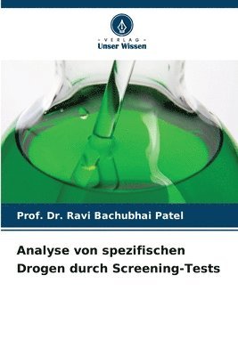 Analyse von spezifischen Drogen durch Screening-Tests 1