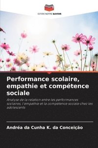 bokomslag Performance scolaire, empathie et compétence sociale