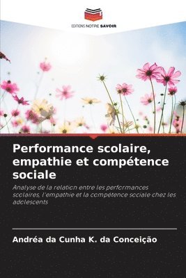 bokomslag Performance scolaire, empathie et comptence sociale