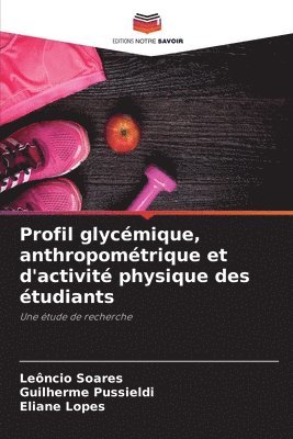 bokomslag Profil glycémique, anthropométrique et d'activité physique des étudiants