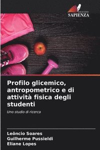 bokomslag Profilo glicemico, antropometrico e di attivit fisica degli studenti