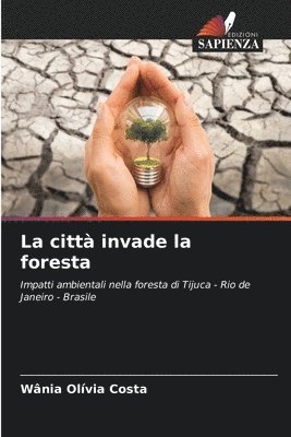 città invade la foresta