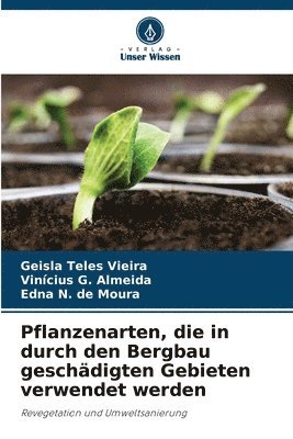 Pflanzenarten, die in durch den Bergbau geschdigten Gebieten verwendet werden 1