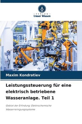 bokomslag Leistungssteuerung fr eine elektrisch betriebene Wasseranlage. Teil 1