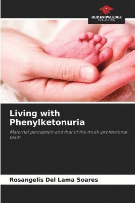 Living with Phenylketonuria 1