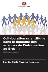 bokomslag Collaboration scientifique dans le domaine des sciences de l'information au Brésil