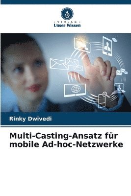 bokomslag Multi-Casting-Ansatz fr mobile Ad-hoc-Netzwerke