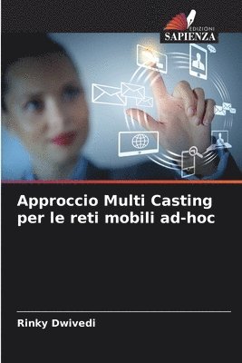 bokomslag Approccio Multi Casting per le reti mobili ad-hoc