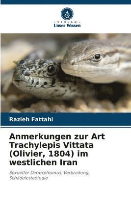 bokomslag Anmerkungen zur Art Trachylepis Vittata (Olivier, 1804) im westlichen Iran