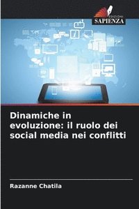 bokomslag Dinamiche in evoluzione: il ruolo dei social media nei conflitti