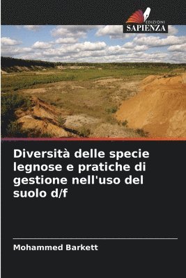 Diversità delle specie legnose e pratiche di gestione nell'uso del suolo d/f