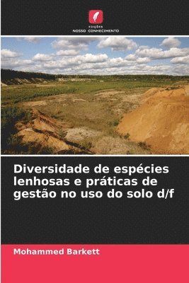 Diversidade de espécies lenhosas e práticas de gestão no uso do solo d/f