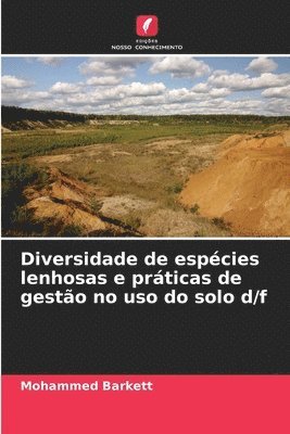 Diversidade de espécies lenhosas e práticas de gestão no uso do solo d/f 1