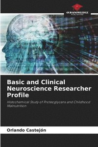 bokomslag Basic and Clinical Neuroscience Researcher Profile