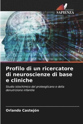 bokomslag Profilo di un ricercatore di neuroscienze di base e cliniche