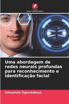 bokomslag Uma abordagem de redes neurais profundas para reconhecimento e identificação facial
