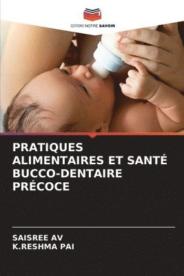 Pratiques Alimentaires Et Santé Bucco-Dentaire Précoce 1