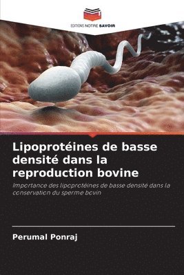 bokomslag Lipoprotéines de basse densité dans la reproduction bovine