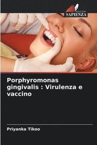 bokomslag Porphyromonas gingivalis