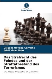 bokomslag Das Strafrecht des Feindes und der Straftatbestand des Terrorismus