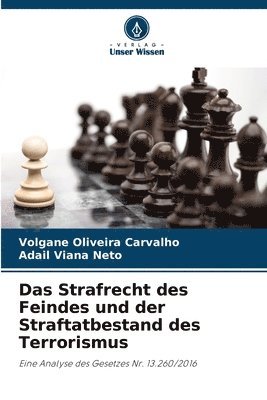 Volgane Oliveira Carvalho, Adail Viana Neto - Strafrecht des Feindes und der Straftatbestand des Terrorismus, Häftad