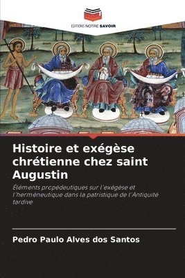 bokomslag Histoire et exégèse chrétienne chez saint Augustin