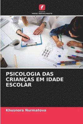 bokomslag Psicologia Das Crianças Em Idade Escolar