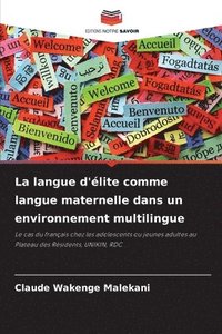 bokomslag langue d'élite comme langue maternelle dans un environnement multilingue