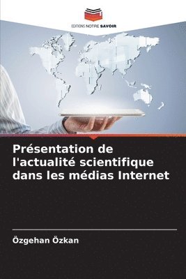 bokomslag Prsentation de l'actualit scientifique dans les mdias Internet