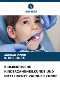 bokomslag Biomimetische Kinderzahnheilkunde Und Intelligente Zahnheilkunde