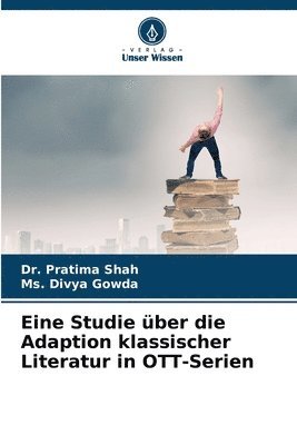 bokomslag Eine Studie ber die Adaption klassischer Literatur in OTT-Serien